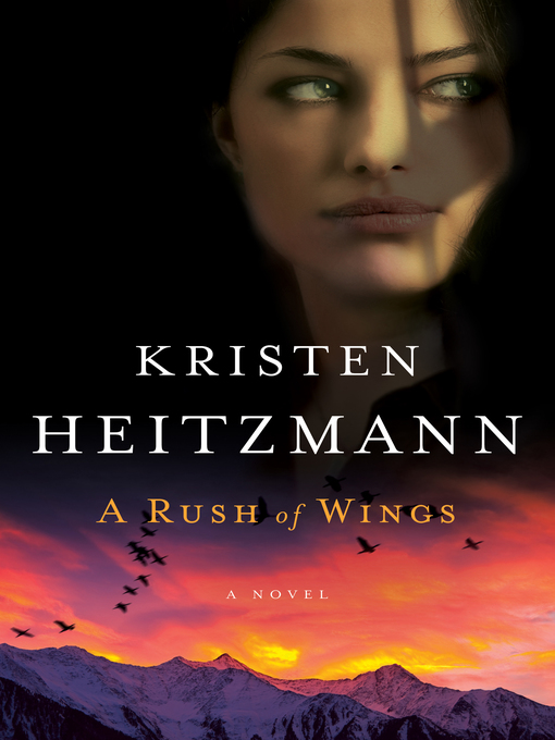 Title details for A Rush of Wings by Kristen Heitzmann - Wait list